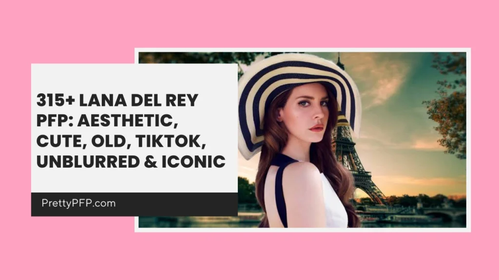 Lana Del Rey PFP